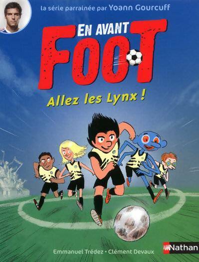 En avant Foot Tome I : Allez les Lynx ! - Emmanuel Trédez -  Nathan poche 6-8 ans - Livre