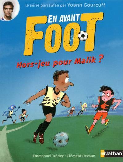 Livrenpoche : En avant Foot Tome II : Hors jeu pour Malik ? - Emmanuel Trédez - Livre
