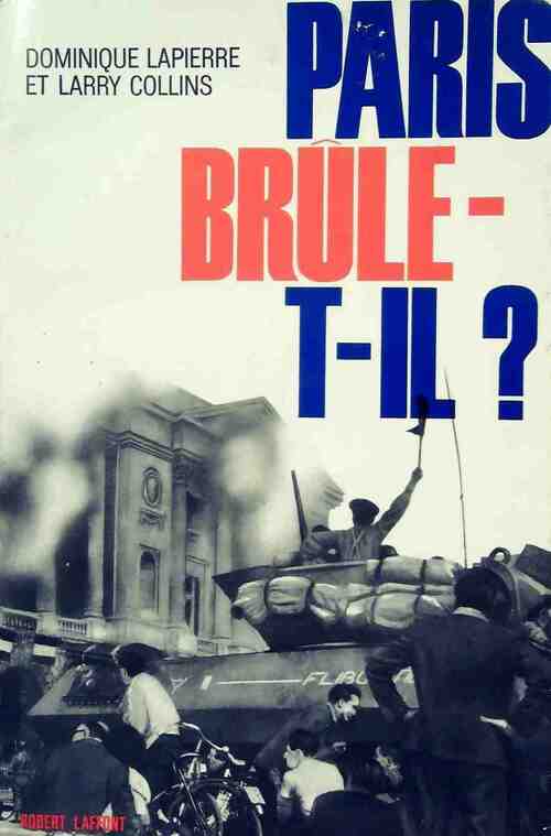 Livrenpoche : Paris brûle-t-il ? - Dominique Lapierre - Livre