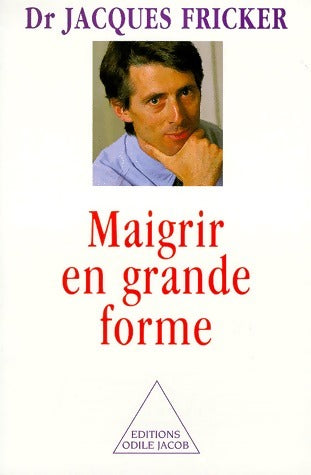 Livrenpoche : Maigrir en grande forme - Jacques Fricker - Livre