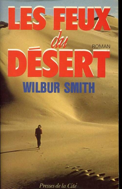 Livrenpoche : Les feux du désert - Wilbur A. Smith - Livre