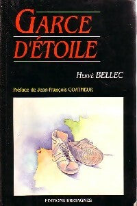 Livrenpoche : Garce d'étoile. Sur les chemins de Compostelle - Hervé Bellec - Livre