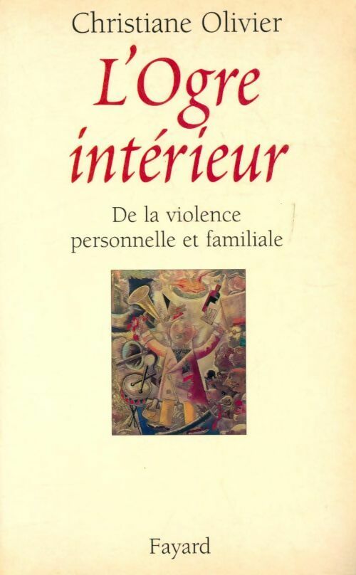Livrenpoche : L'ogre intérieur - Christiane Olivier - Livre