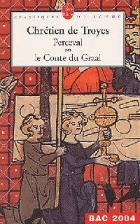 Livrenpoche : Perceval ou le conte du Graal - Chrétien de Troyes - Livre