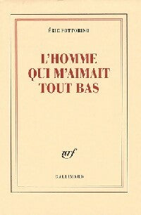 Livrenpoche : L'homme qui m'aimait tout bas - Eric Fottorino - Livre