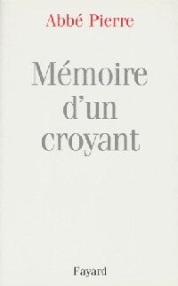 Livrenpoche : Mémoire d'un croyant - Abbé Pierre - Livre
