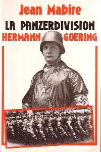 La PanzerDivision. Hermann Goering - Jean Mabire - Livre