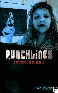 Livrenpoche : Punchlines - Christophe Gros-Dubois - Livre