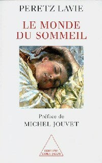 Livrenpoche : Le monde du sommeil - Peretz Lavie - Livre