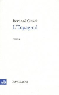 Livrenpoche : L'espagnol - Bernard Clavel - Livre