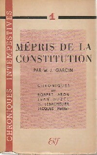 Livrenpoche : Mépris de la constitution - W. J. Garcin - Livre