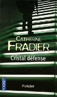 Livrenpoche : Cristal défense - Catherine Fradier - Livre