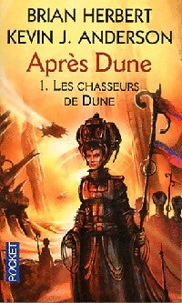 Après Dune Tome I : Les chasseurs de Dune - Frank Herbert - Livre