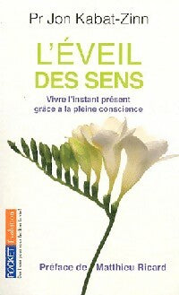 Livrenpoche : L'éveil des sens - Jon Kabat-Zinn - Livre