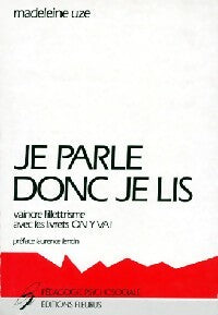 Livrenpoche : Je parle donc je lis - Madeleine Uzé - Livre