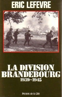 Livrenpoche : La division Brandebourg (1939-1945) - Eric Lefevre - Livre