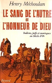 Livrenpoche : Le sang de l'autre ou l'honneur de Dieu - Henry Méchoulan - Livre