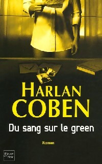 Livrenpoche : Du sang sur le green - Harlan Coben - Livre