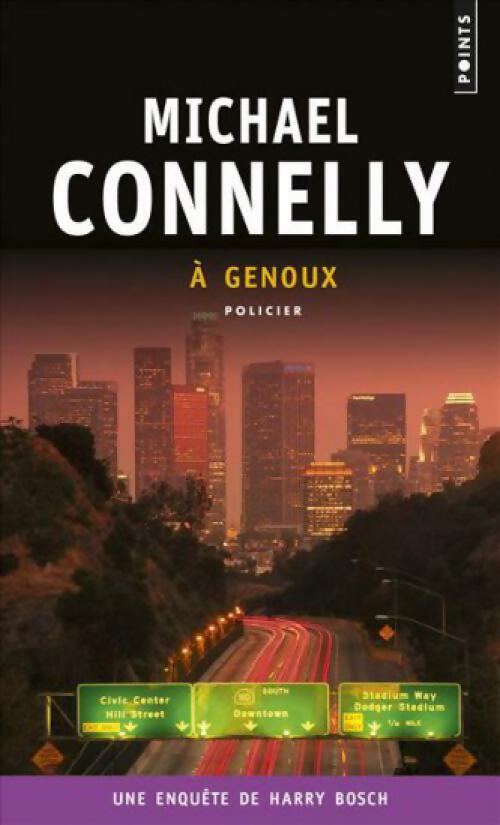 Livrenpoche : A genoux - Michael Connelly - Livre