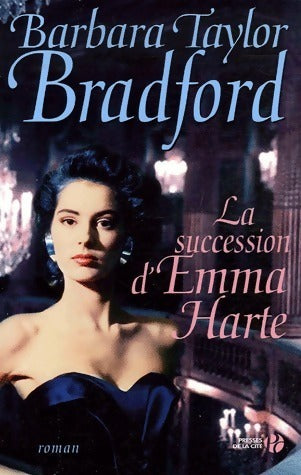 Livrenpoche : La succession d'Emma Harte - Barbara Taylor Bradford - Livre