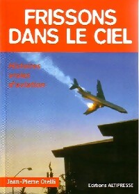 Livrenpoche : Frissons dans le ciel - Jean-Pierre Otelli - Livre