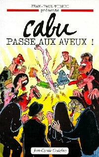 Livrenpoche : Cabu passe aux aveux ! - Jean-Paul Tibéri - Livre