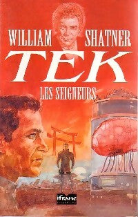 Livrenpoche : Tek Tome II : Les seigneurs - William Shatner - Livre