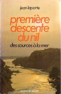 Première descente du Nil - Jean Laporte - Livre