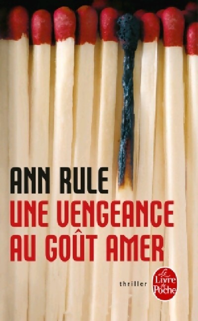 Livrenpoche : Une vengeance au goût amer - Ann Rule - Livre