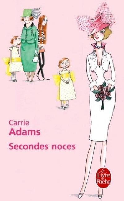 Livrenpoche : Secondes noces - Carrie Adams - Livre