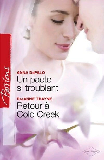 Livrenpoche : Un pacte si troublant / Retour à Cold Creek - Raeanne R. Thayne, Anna Depalo - Livre