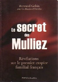 Livrenpoche : Le secret des Mulliez - Bertrand Gobin, Guillaume D'herblin - Livre