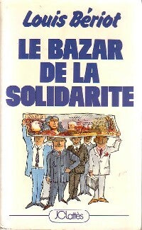 Livrenpoche : Le bazar de la solidarité - Louis Bériot - Livre