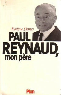 Livrenpoche : Paul Reynaud, mon père - Evelyne Demey - Livre