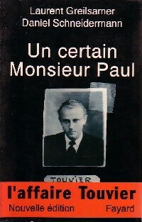 Livrenpoche : Un certain Monsieur Paul (Nouvelle édition) - Daniel Schneidermann, Laurent Greilsamer - Livre