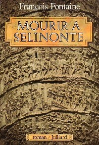 Livrenpoche : Mourir à Sélinonte - François Fontaine - Livre