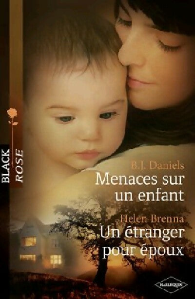 Livrenpoche : Menaces sur un enfant / Un étranger pour époux - B.J. Daniels, Helen Brenna - Livre