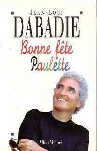 Livrenpoche : Bonne fête Paulette - Jean-Loup Dabadie - Livre