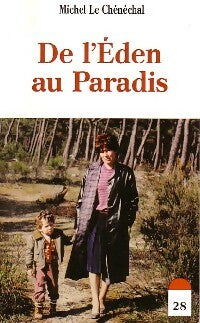 Livrenpoche : De l'Eden au paradis - Michel Le Chénéchal - Livre