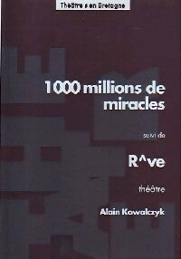 Livrenpoche : 1000 Millions de miracles / Rêve - Alain Kowarsky - Livre