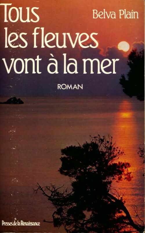 Livrenpoche : Tous les fleuves vont à la mer - Belva Plain - Livre
