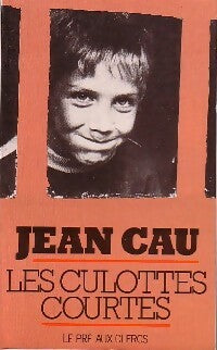 Livrenpoche : Les culottes courtes - Jean Cau - Livre