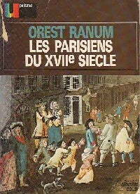 Livrenpoche : Les parisiens du XVIIe siècle - Orest Ranum - Livre