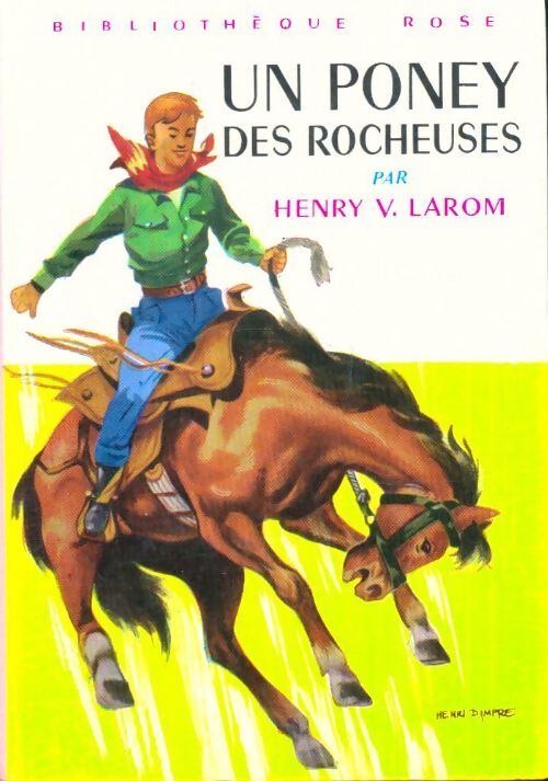 Livrenpoche : Un poney des Rocheuses - Henry V. Larom - Livre