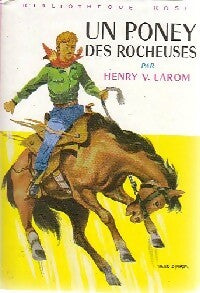 Un poney des Rocheuses - Henry V. Larom -  Bibliothèque rose (3ème série) - Livre