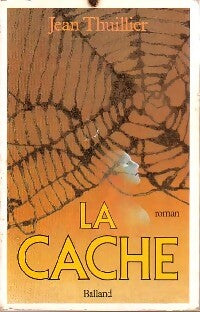 Livrenpoche : La cache - Jean Thuillier - Livre