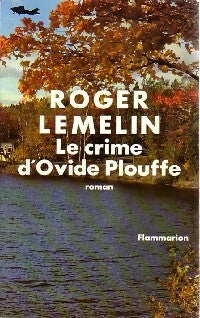 Livrenpoche : Le crime d'Ovide Plouffe - Roger Lemelin - Livre