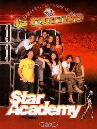 Livrenpoche : Star Academy. Dans les coulisses de la tournée - Collectif - Livre