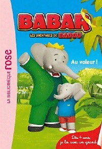 Livrenpoche : Babar Tome I : Au voleur - Collectif - Livre