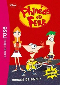 Livrenpoche : Phinéas et Ferb Tome II : Dingues de scène ! - Jean-Noël Chatain - Livre